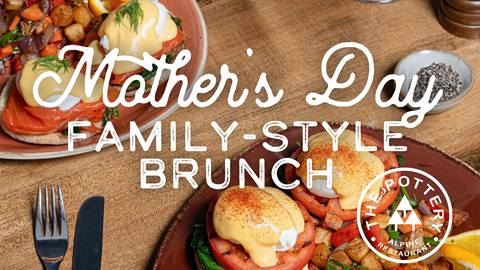 Mother's Day Family Style Brunch at The Pottery Alpine Restaurant