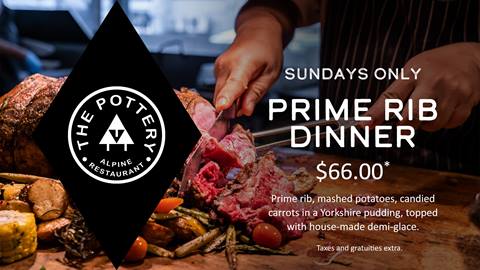 Prime Rib Dinner for $66* at the Pottery