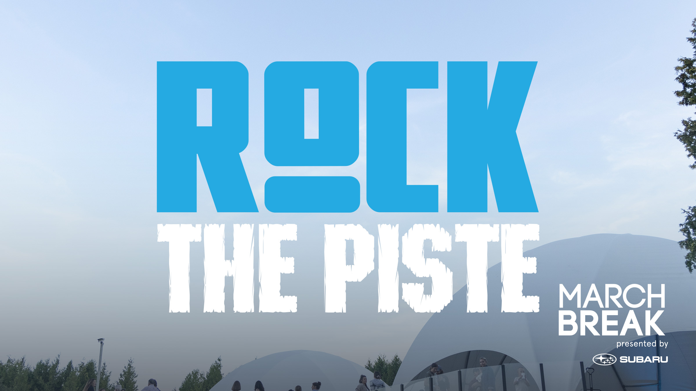 Rock the Piste at Off-Piste at Blue Mountain during March Break Presented by Subaru