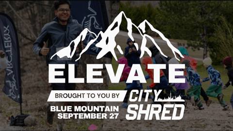 Elevate Brought to you by City Shred (September 27 at Blue Mountain Resort)